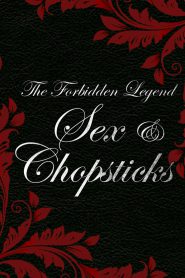 The Forbidden Legend: Sex & Chopsticks MMSub