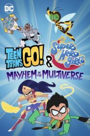 Teen Titans Go! & DC Super Hero Girls: Mayhem in the Multiverse MMSub