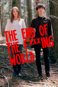 The End of the F***ing World: Season 1
