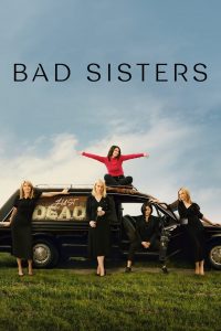 Bad Sisters: Season 1