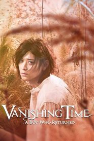 Vanishing Time: A Boy Who Returned MMSub