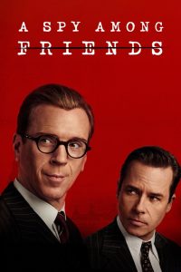 A Spy Among Friends: Season 1