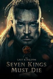 The Last Kingdom: Seven Kings Must Die MMSub