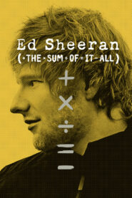 Ed Sheeran: The Sum of It All MMSub